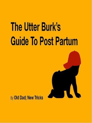 cover image of The Utter Burk's Guide to Post Partum